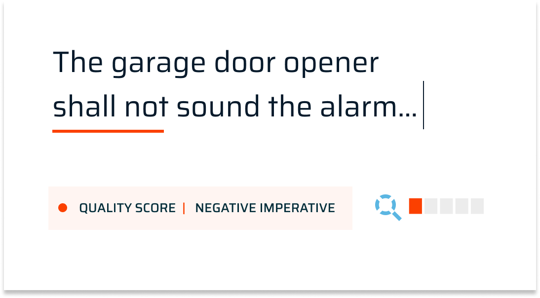 A requirement scored by QVscribe: 'The garage door opener shall not sound the alarm' flagged as a Negative Imperative, scoring 1 of 5